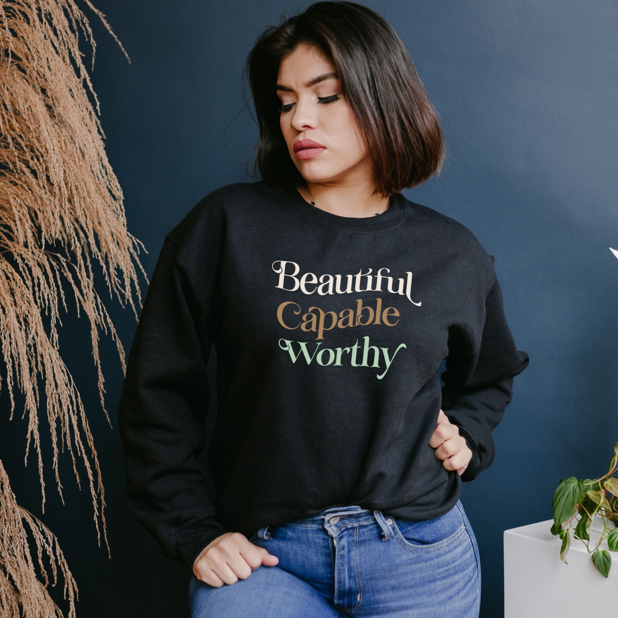 Beautiful Capable Worthy Unisex Sweatshirt - Cotton Plus Cream