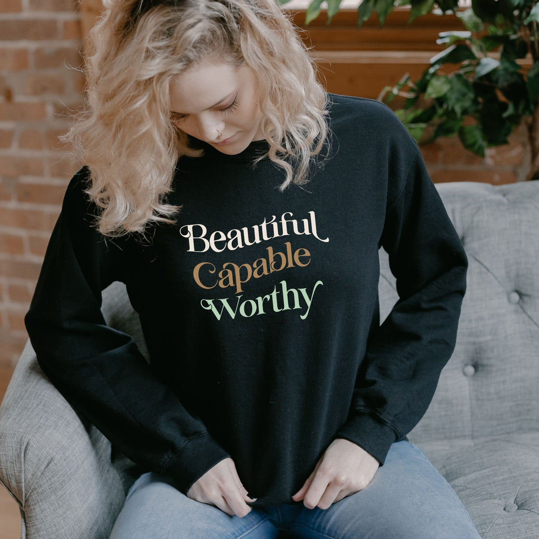 Beautiful Capable Worthy Unisex Sweatshirt - Cotton Plus Cream