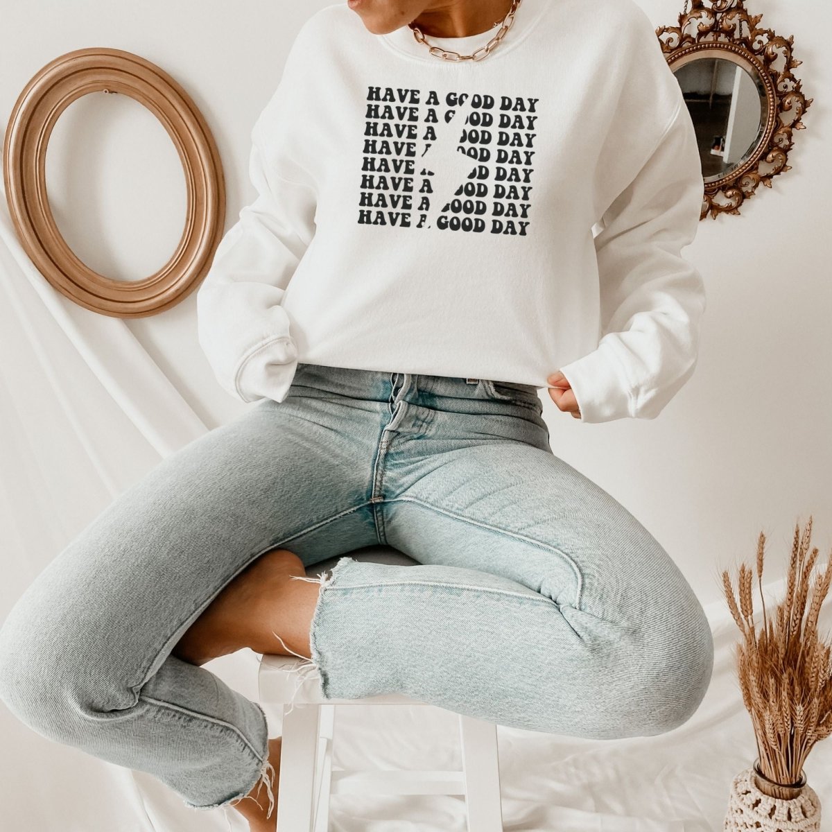 Have A Good Day Unisex Sweatshirt - Cotton Plus Cream