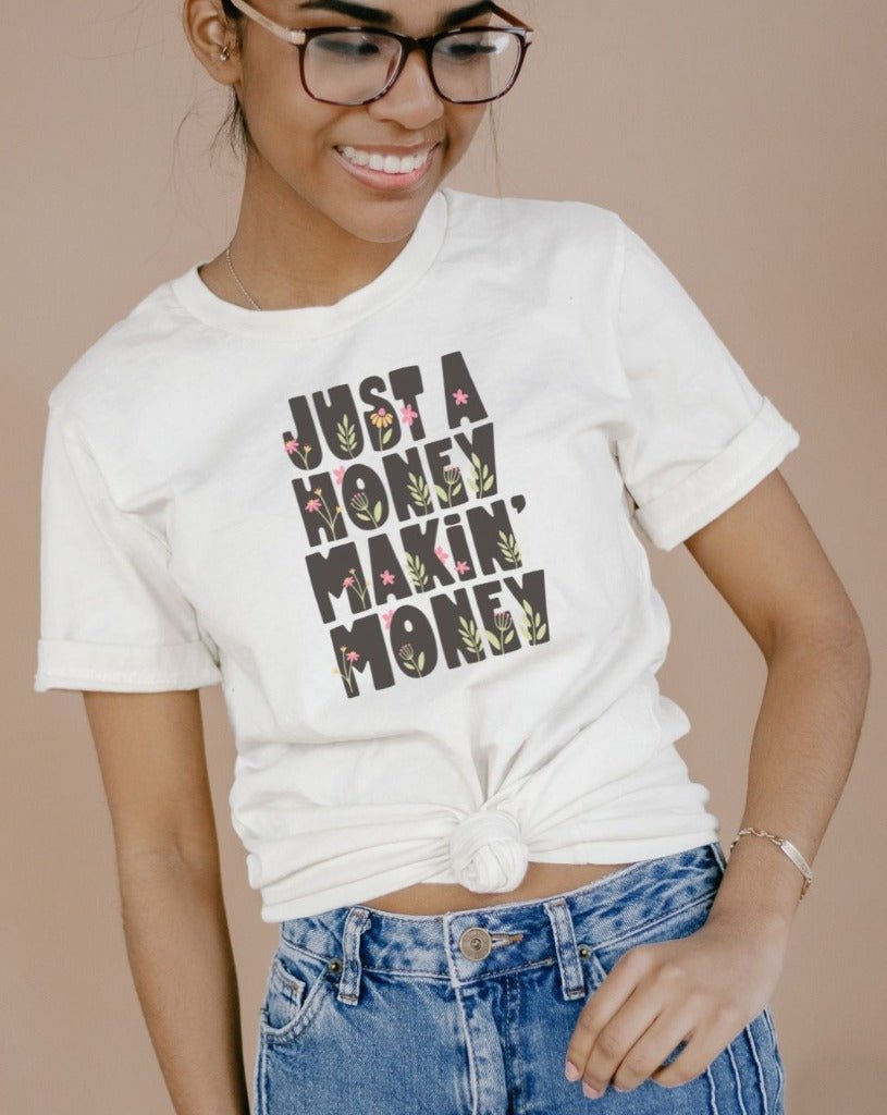 Just A Honey Making Money Unisex t-shirt - Cotton Plus Cream