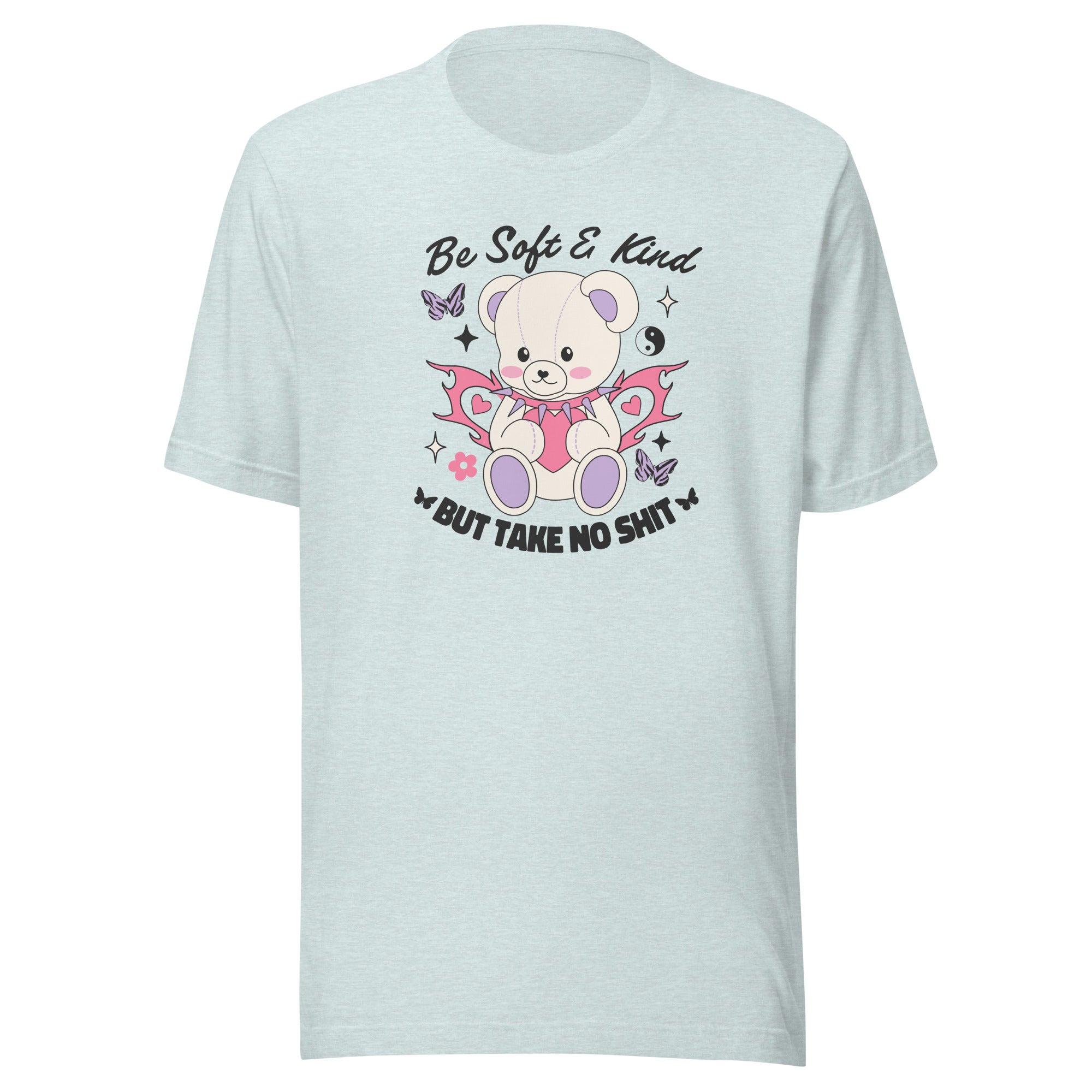 Be Soft and Kind But Take No Shit Unisex t-shirt - Cotton Plus Cream