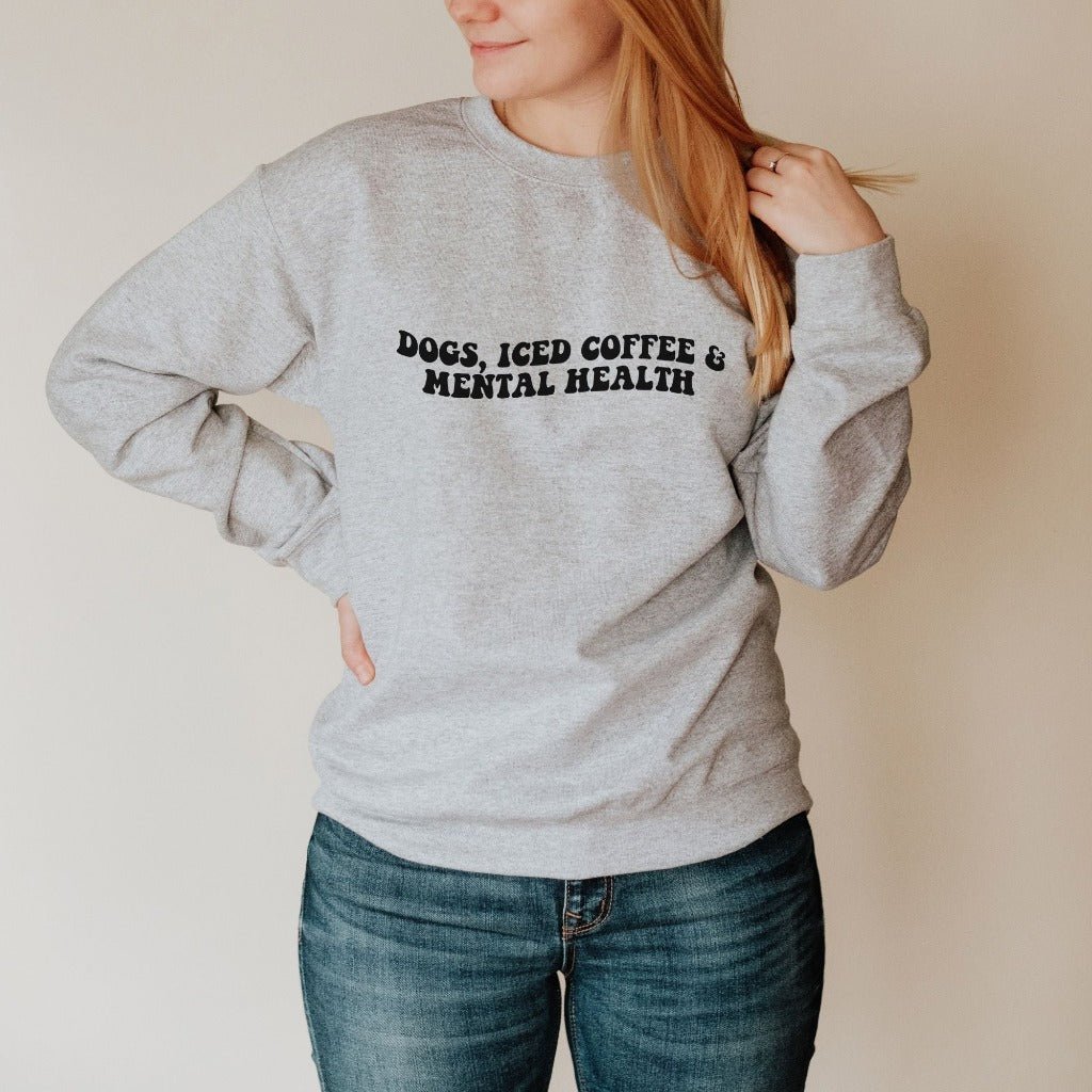 Dogs Iced Coffee & Mental Health Unisex Sweatshirt - Cotton Plus Cream