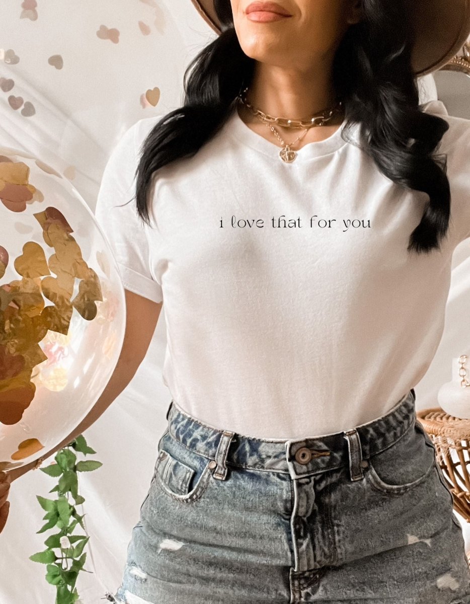 I Love That For You Short-Sleeve Unisex T-Shirt - Cotton Plus Cream