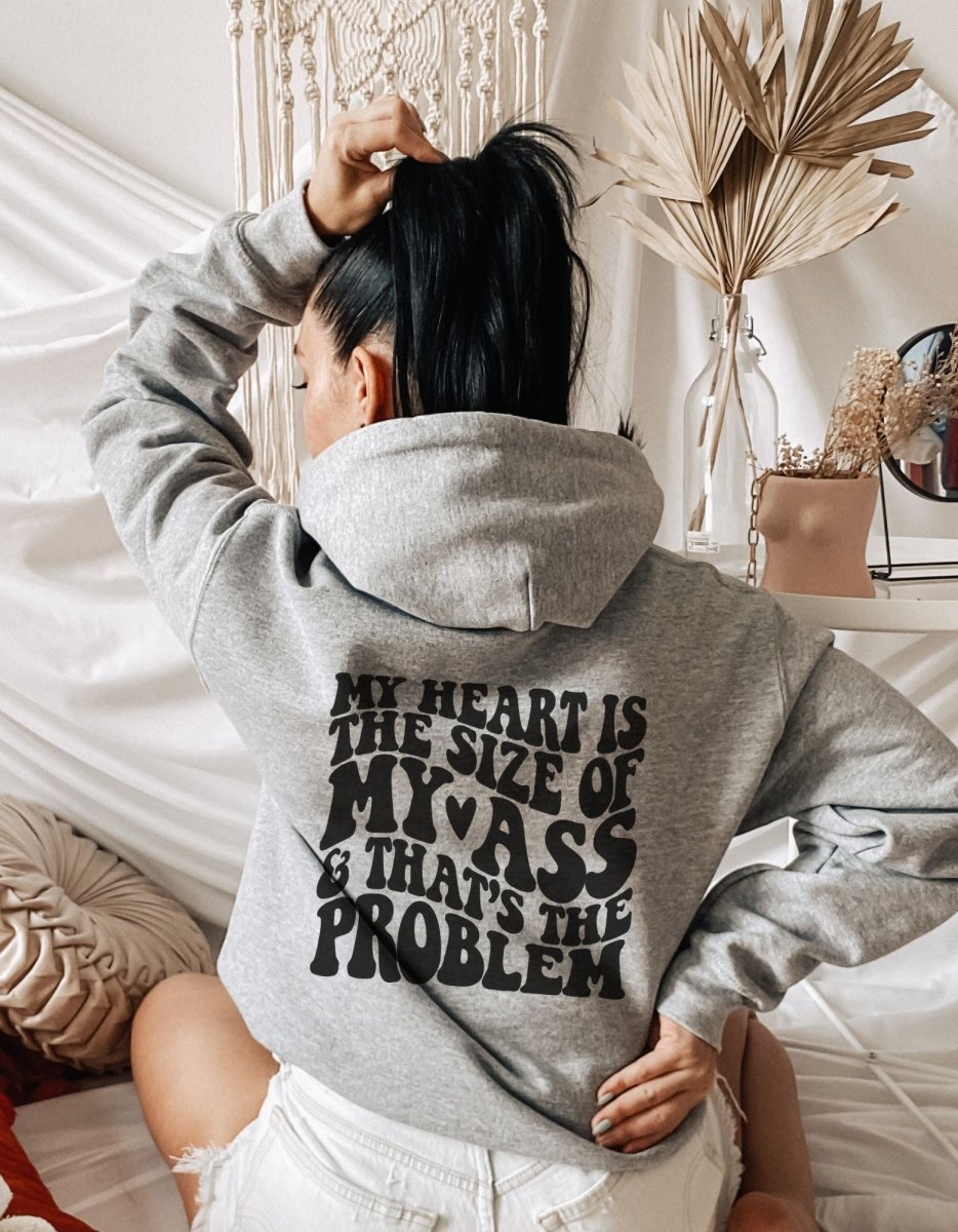 My Heart Is The Size Of My Ass Unisex Hoodie - Cotton Plus Cream