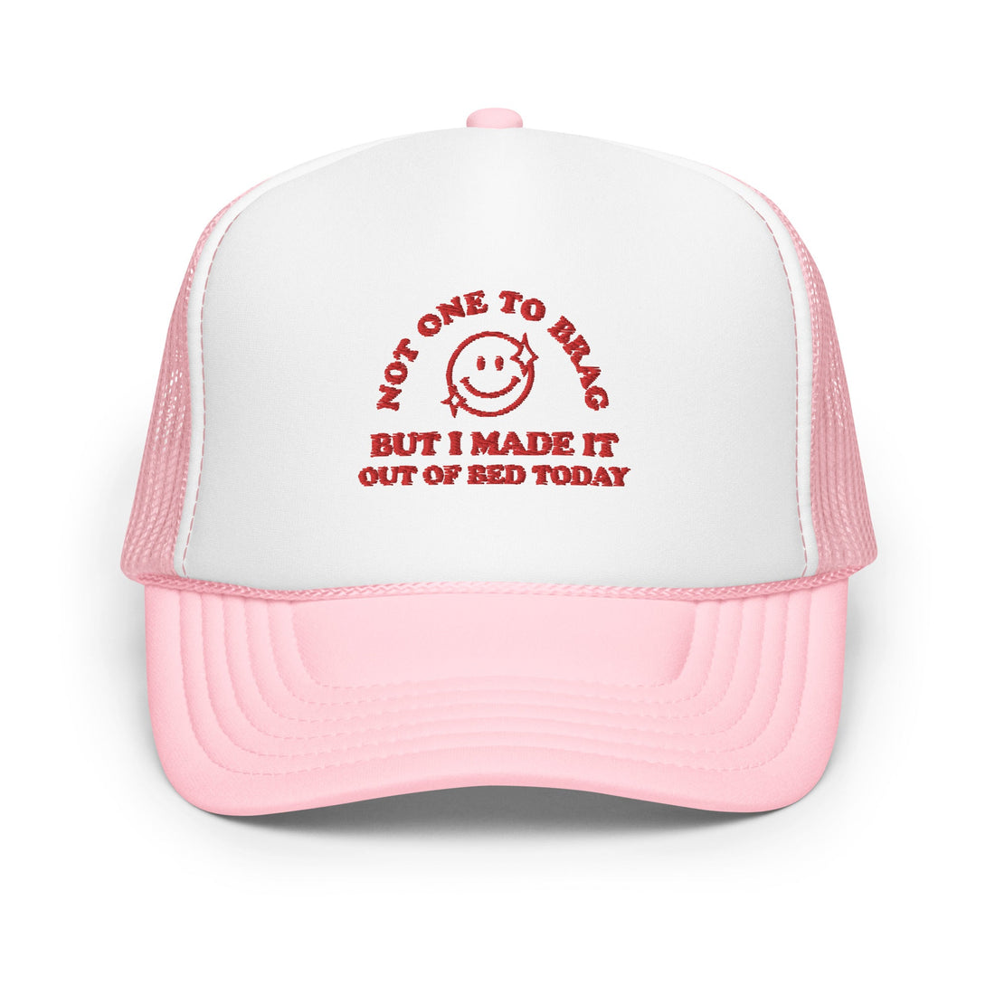 Not One To Brag, But I Made It Out Of Bed Foam trucker hat - Cotton Plus Cream