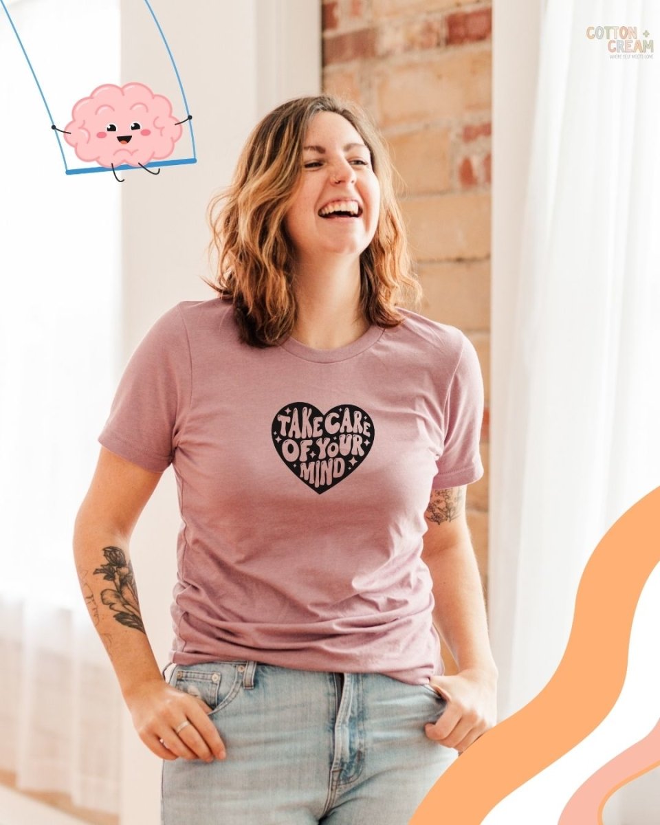 Take Care Of Your Mind Unisex t-shirt - Cotton Plus Cream